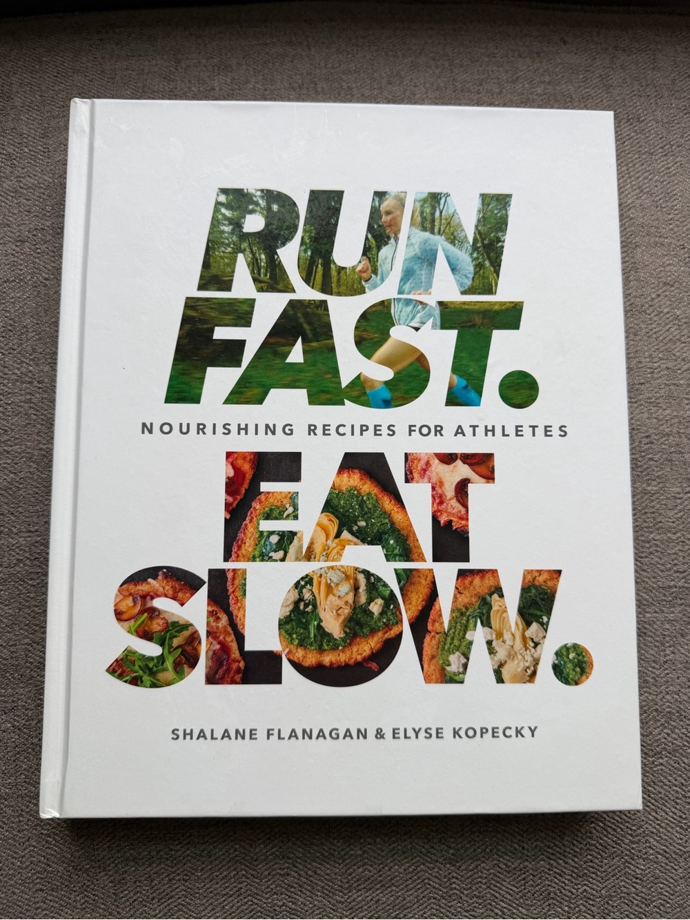 Run Fast. Eat Slow. Cookbook
